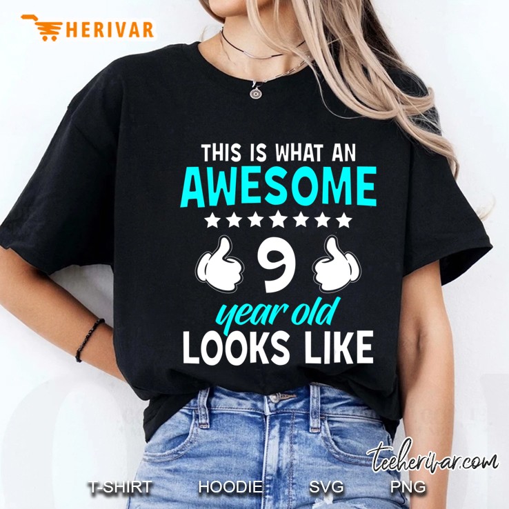 This Is What An Awesome 9 Year Old Looks Like Gif Ladies Tee