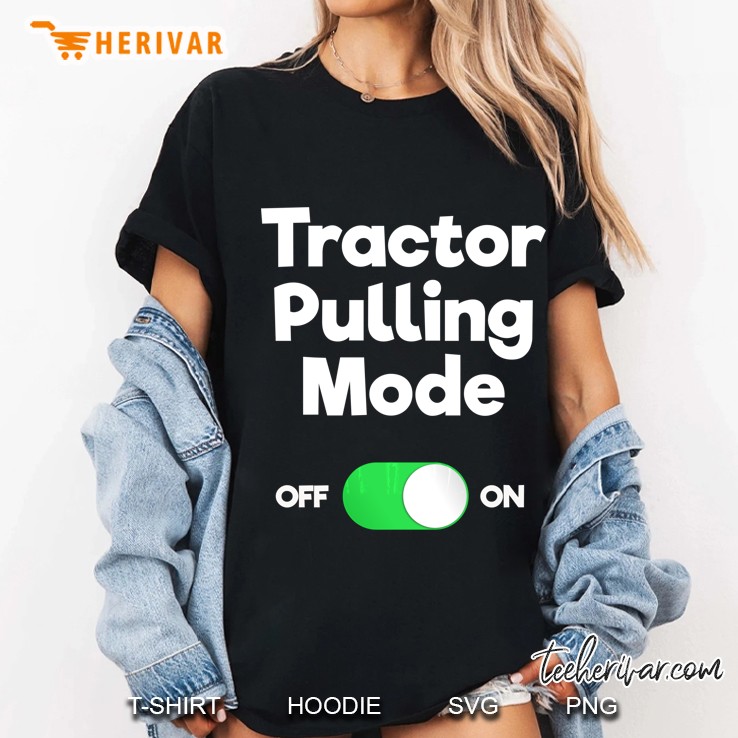 Tractor Pulling Funny Shirt - Mode Ladies Tee