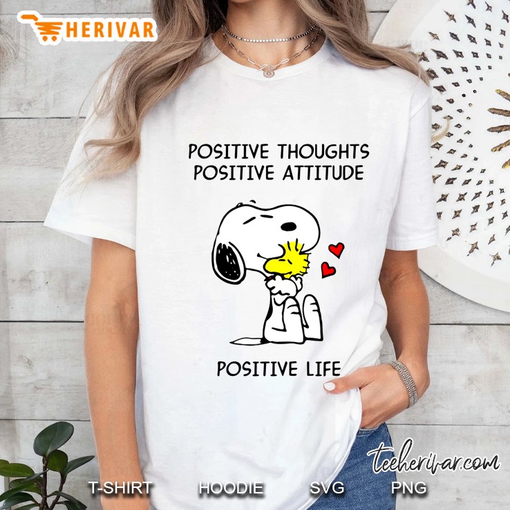 Positive Thoughts Positive Attitude Positive Life Snoopy Dog Hoodie