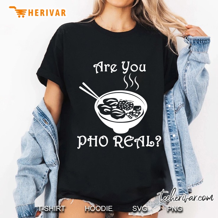 Are You Pho Real Design Pho Bowl Pun Food Love Ladies Tee