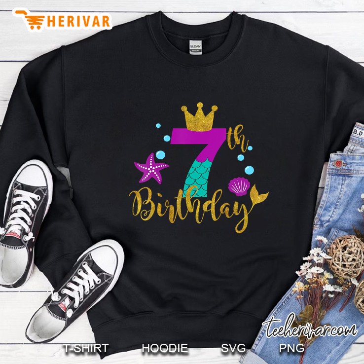 Birthday Mermaid For 7 Years Old Tee Gift For Girls Sweatshirt