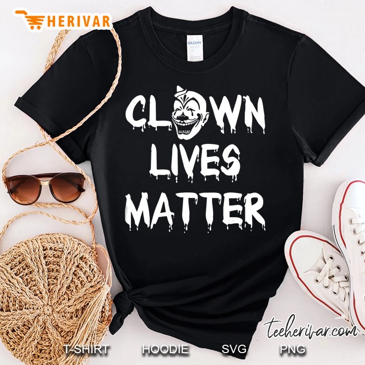 Clown Lives Matter Halloween Shirt