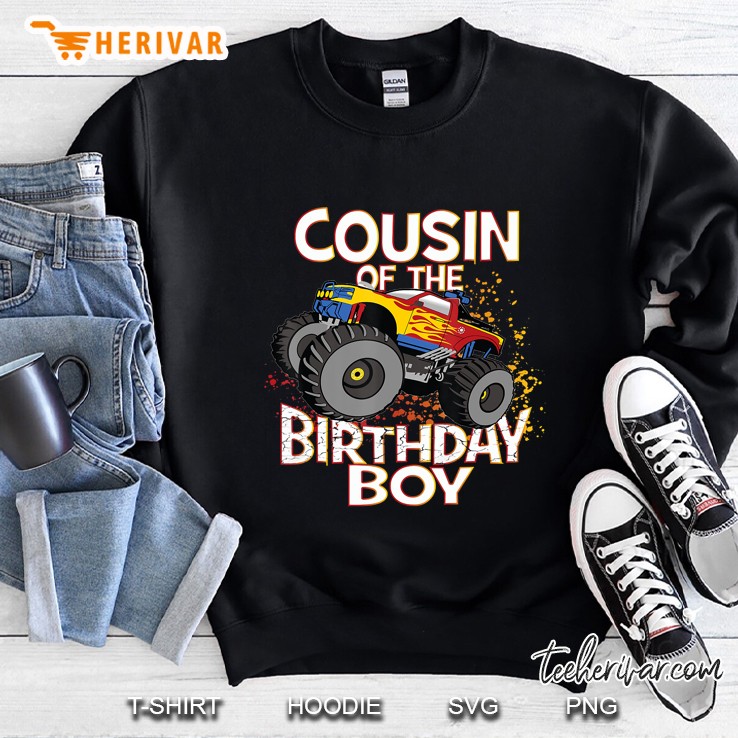 Cousin Of The Birthday Boy Monster Truck Boys Party Sweatshirt