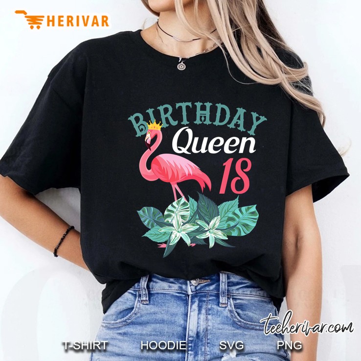 Fancy 18Th Birthday Queen Pink Flamingo Ladies Tee