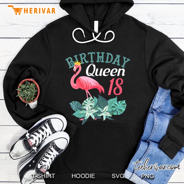 Fancy 18Th Birthday Queen Pink Flamingo Hoodie