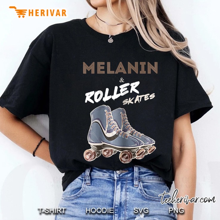 Melanin And Roller Skates Vintage Black Girl Ladies Tee