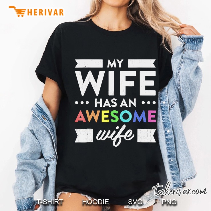 My Wife Has An Awesome Wife Lesbian Wedding Gift Hoodie