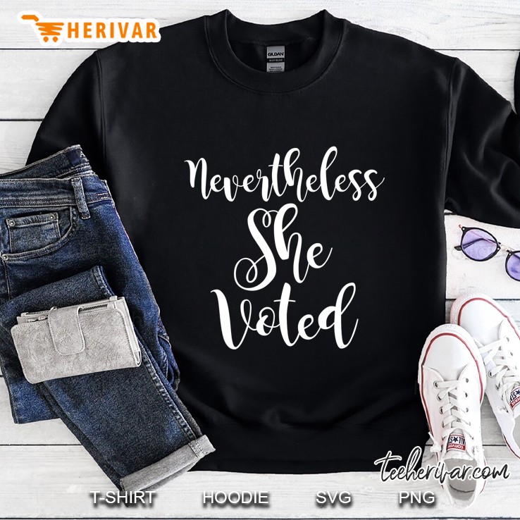 Nevertheless She Voted Shirt Feminist Political Voting Vote Mugs