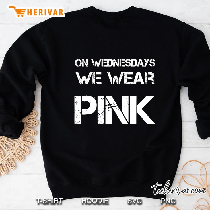 On Wednesday We Wear Pink Funny Quote Sweatshirt