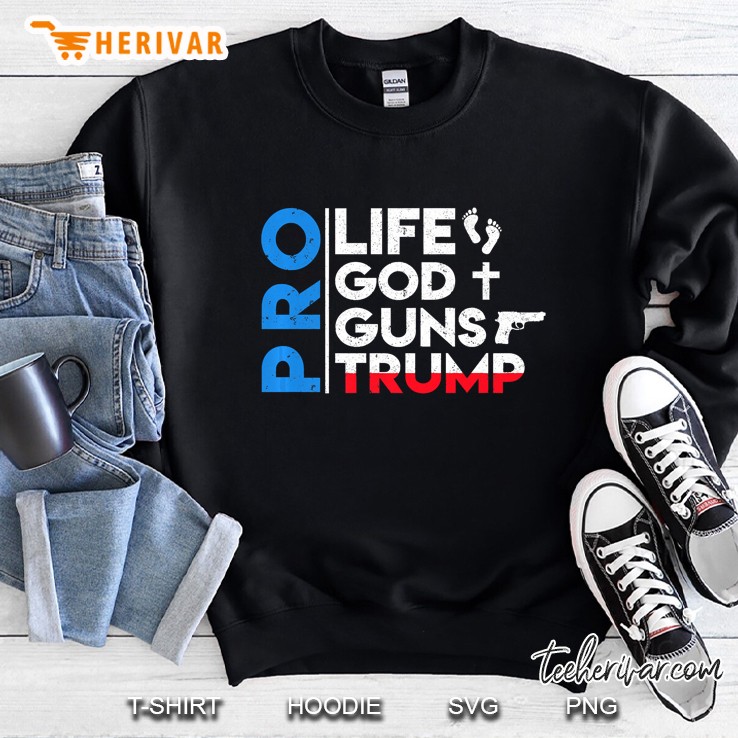 Pro-Life, God, Guns, Trump 2020 Ver2 Sweatshirt
