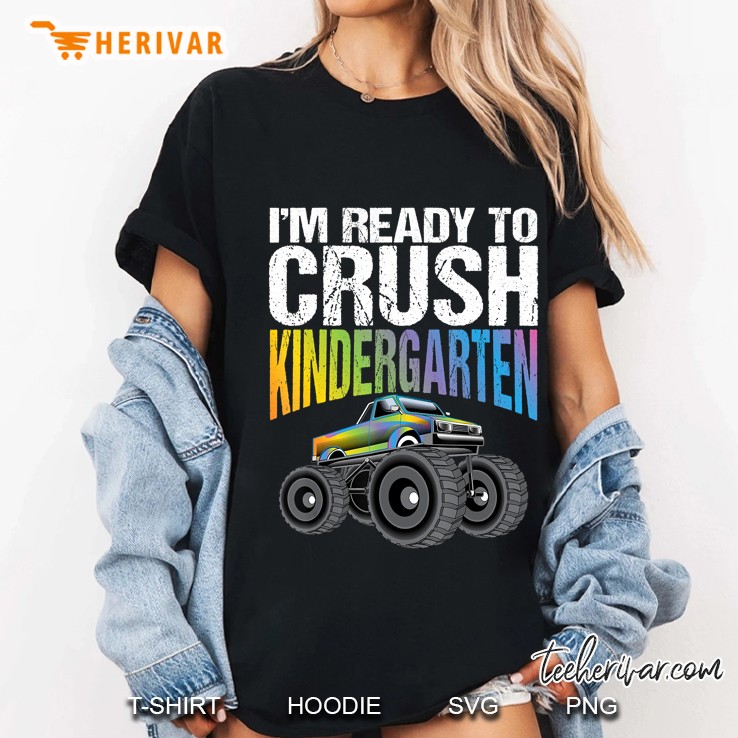 Ready To Crush Kindergarten Monster Truck Teacher Student Ladies Tee