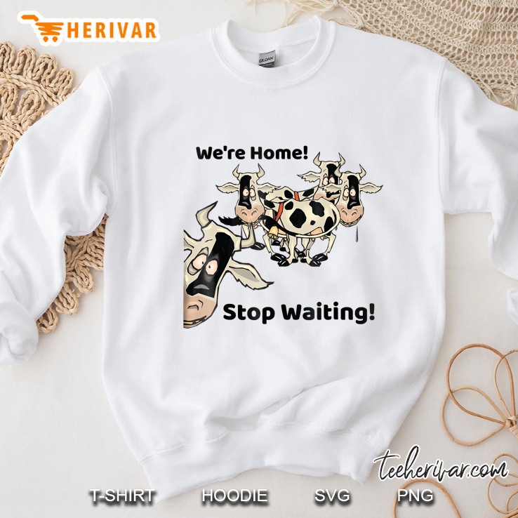 Funny Cow Shirt Wait Till The Cows Come Home Mugs