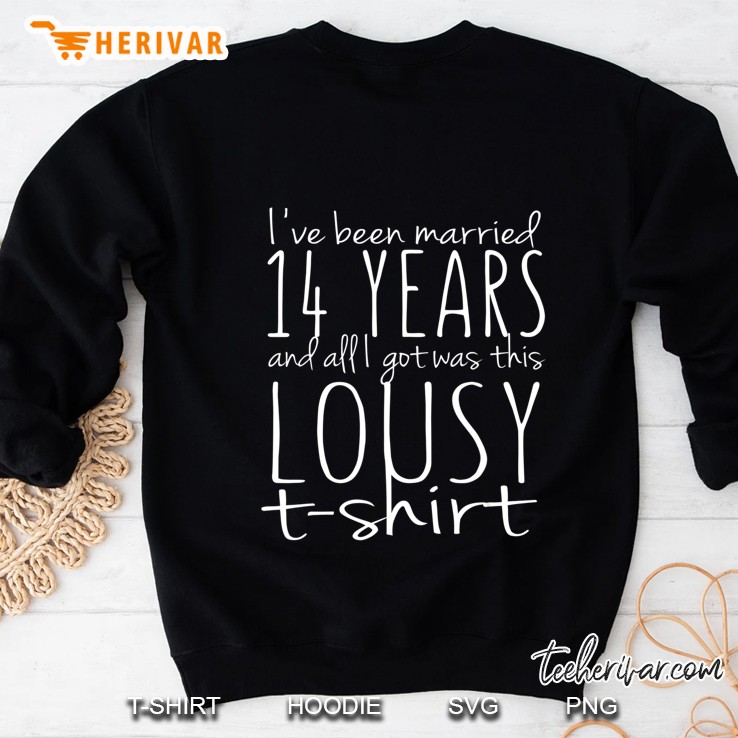 14Th Year Anniversary Shirt Fourteen Year Wedding Married Sweatshirt