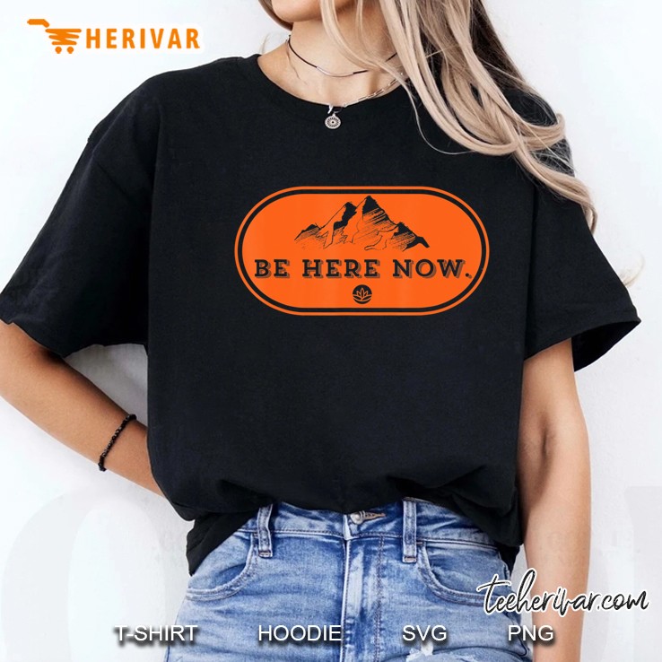 Be Here Now Ladies Tee