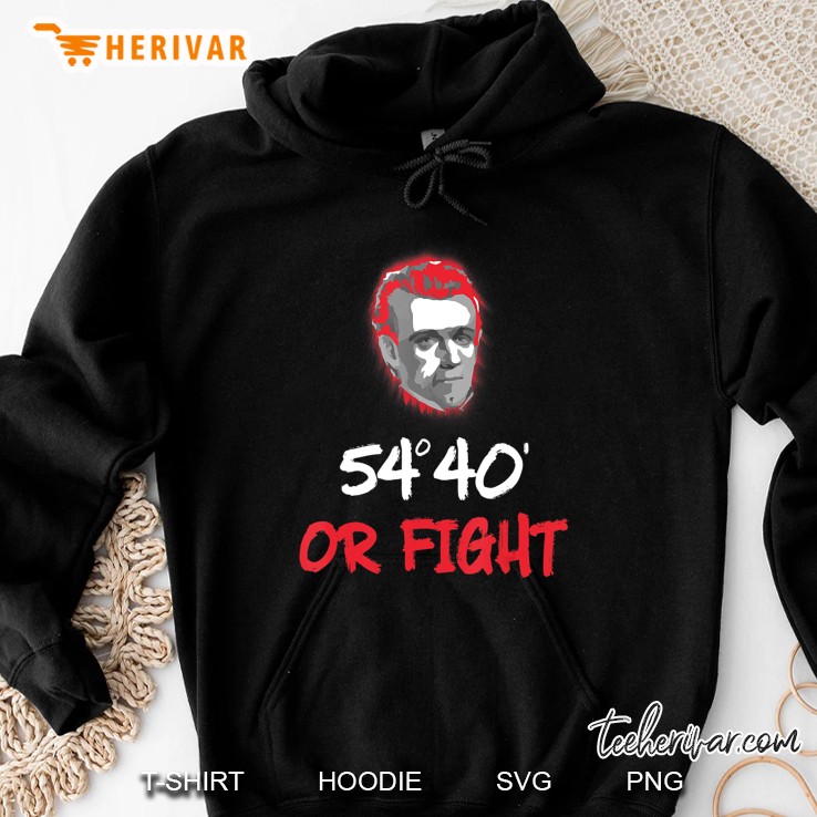 Fifty Four Forty Or Figh James K Polk Hoodie