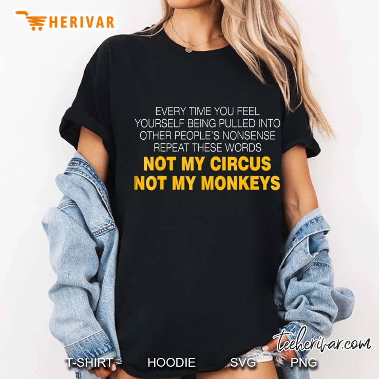 Funny Monkey Shirt Not My Circus Not My Monkey Ladies Tee