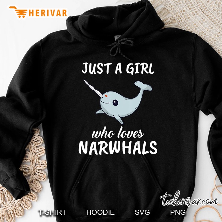 Just A Girl Who Loves Narwhals Clothes Outfit Gift Narwhal Mugs