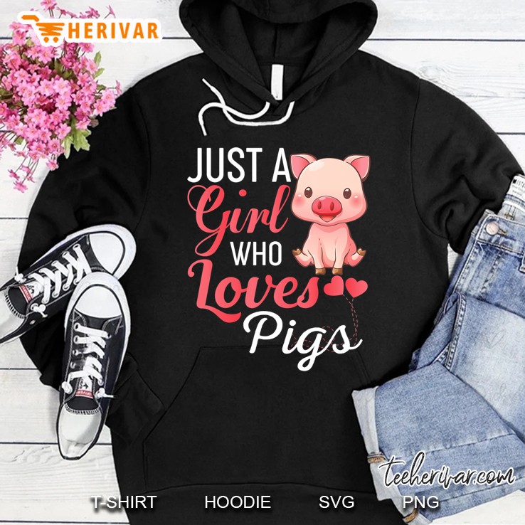 Just A Girl Who Loves Pigs Shirt - Funny Pig Farmer Gift Hoodie