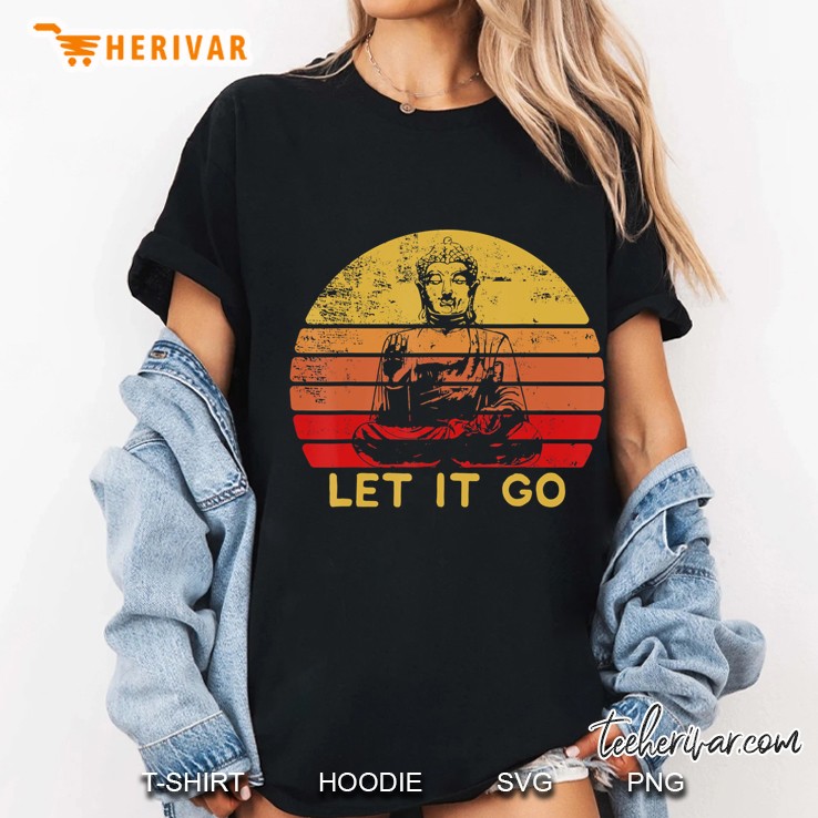 Let It Go Meditation Lover Buddha Fan Zen Gift Hoodie