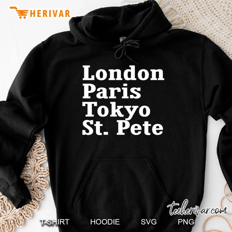 London Paris Tokyo St. Pete Hoodie