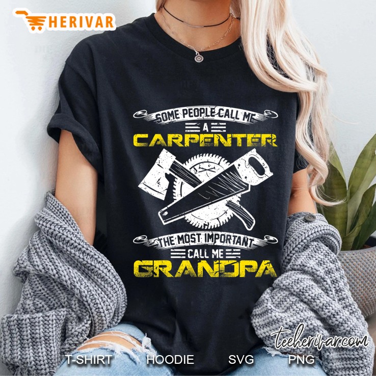 Most Important Call Me Woodworking Carpenter Grandpa Funny Hoodie