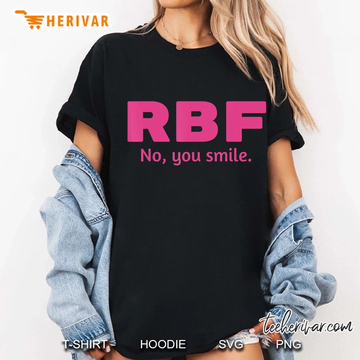 Rbf - No, You Smile (Funny Resting Bitch Face Design - Pink) Ladies Tee