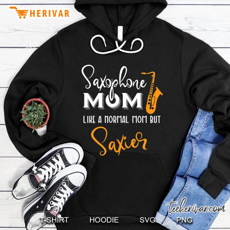 Saxophone Mom Like A Normal But Saxier Instrument Gift Mugs