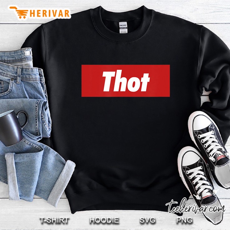 Streetwear Aesthetics Thot Sweatshirt