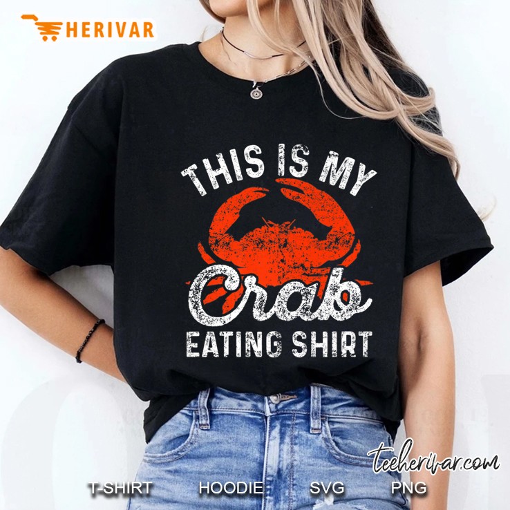 This Is My Crab Eating Tshirt Funny Crab Leg Lover Gift Ladies Tee