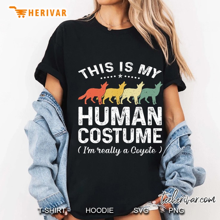 This Is My Human Costume Vintage Coyote Halloween Ladies Tee
