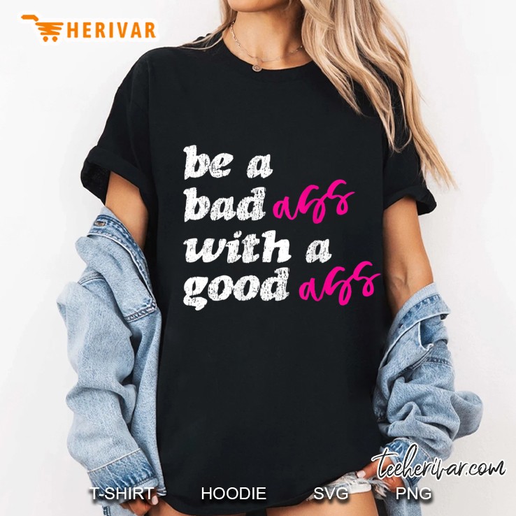 Womens Be A Badass With A Good Ass Funny Gym Ladies Tee
