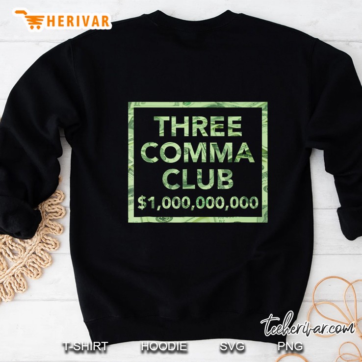 3 Comma Club For Successful Entrepreneur Sweatshirt