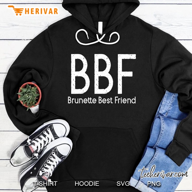 Bestie Shirt Matching Bff Bbf Brunette Best Friend Blonde Hoodie