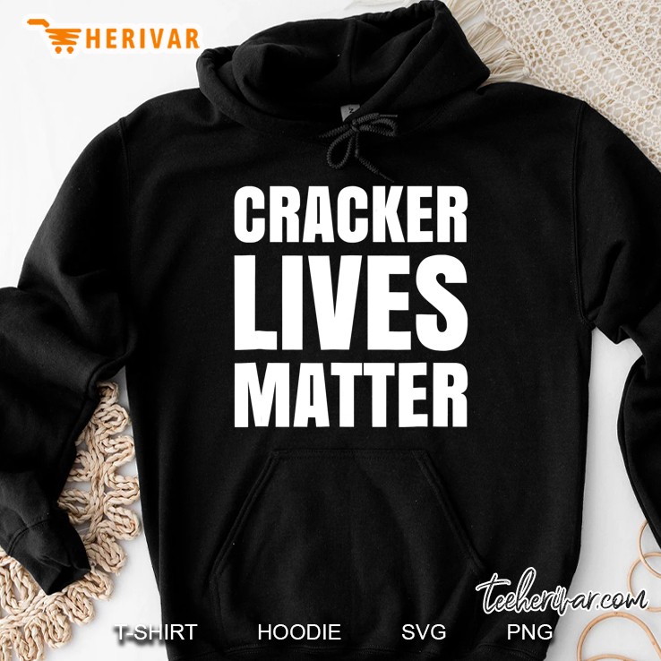 Cracker Lives Matter Funny Parody White Offensive Mugs