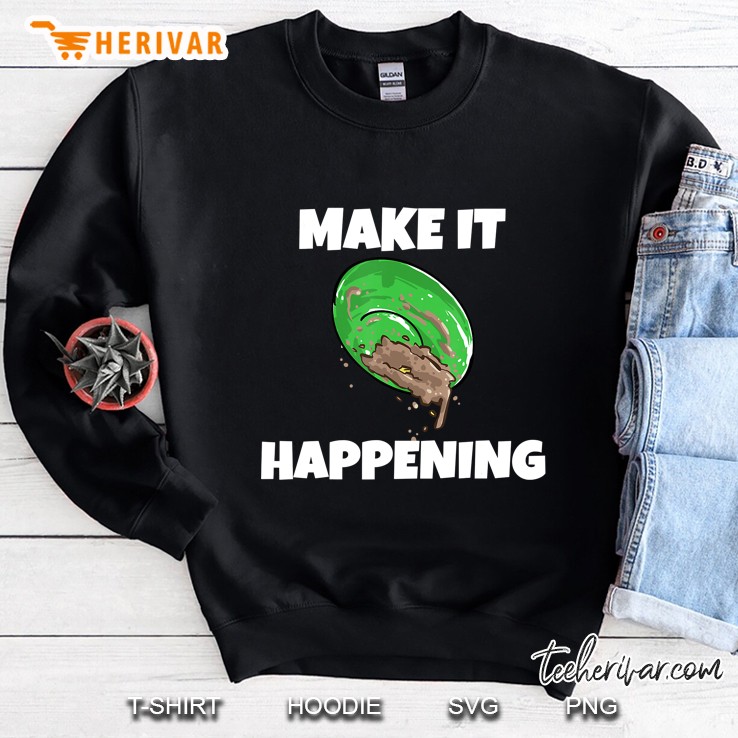 Gold Rush Make It Happening Beets Quote Gold Pan Shirt Sweatshirt