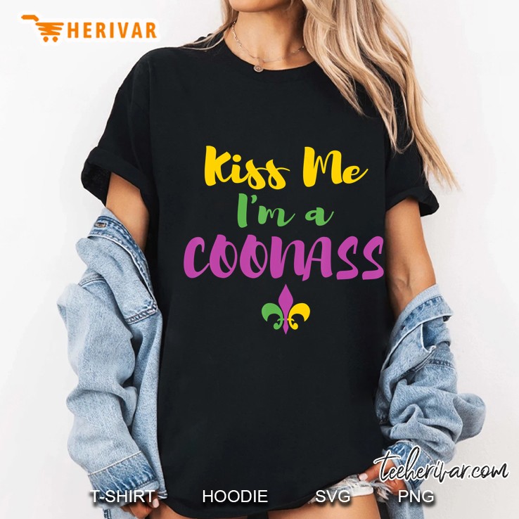 Kiss Me I'm A Coonass Mardi Gras Cajun Gift Hoodie