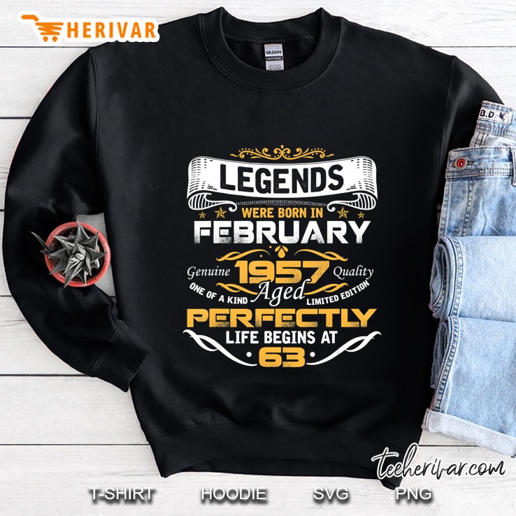 Legends Born In February 1957 63Rd Awesome Birthday Gift Sweatshirt