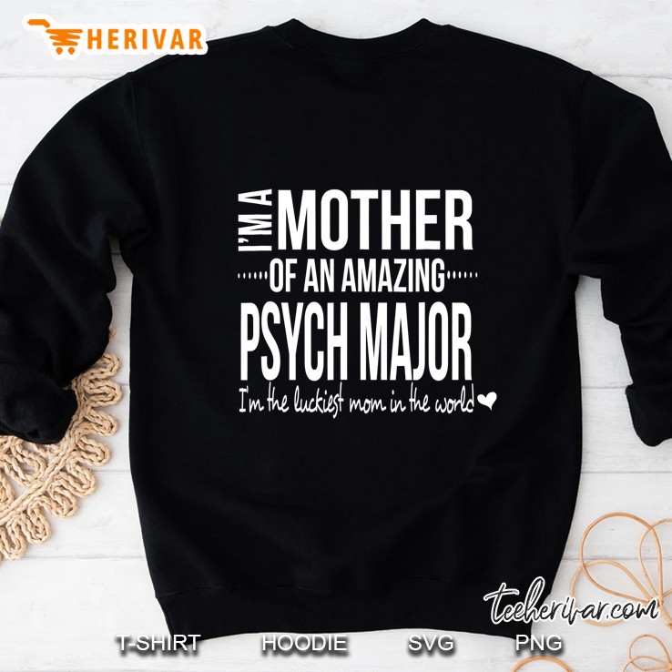 Mom Of A Psychology Major Future Psychologist Parent Sweatshirt