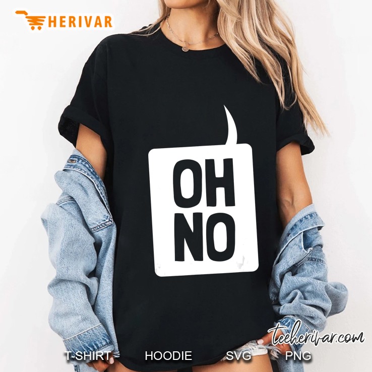 Oh No - Speech Bubble Meme Ladies Tee