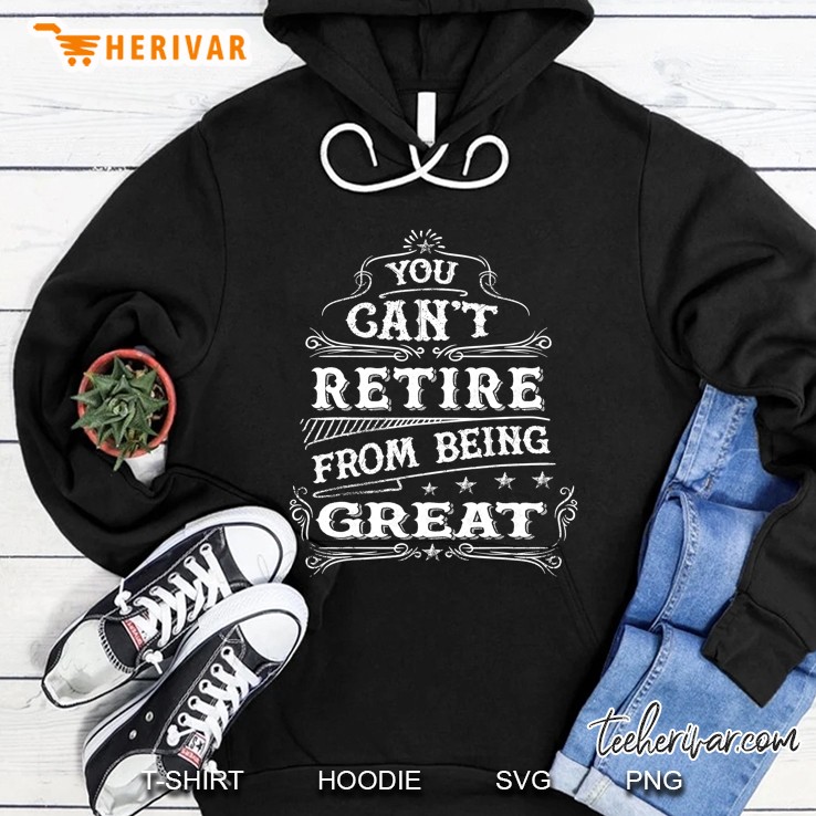 Retirement Gifts Tee For Men And Women, Retired Dad Hoodie