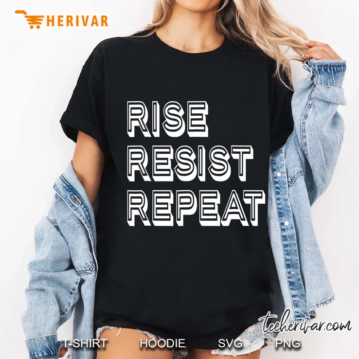 Rise Resist Repeat Political Protest Hoodie