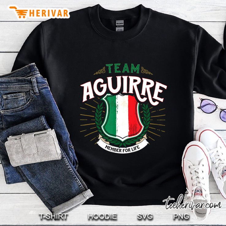 Team Aguirre Last Name Member For Life Familia Sweatshirt