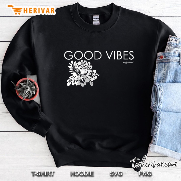 Womens Muffinchanel Good Vibes Hawaii Sweatshirt