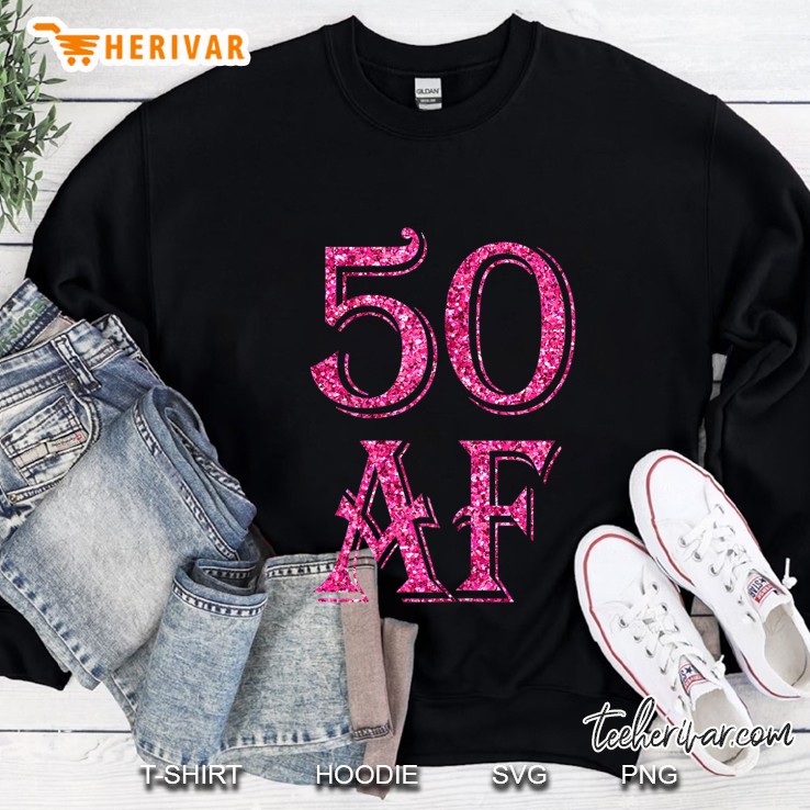 Womens Funny 50Th Birthday 50 Af Pink 50 Years Old S Tees Mugs