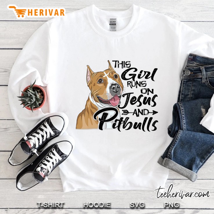 This Girl Runs On Jesus And Pitbulls Christians Pitbulls Sweatshirt
