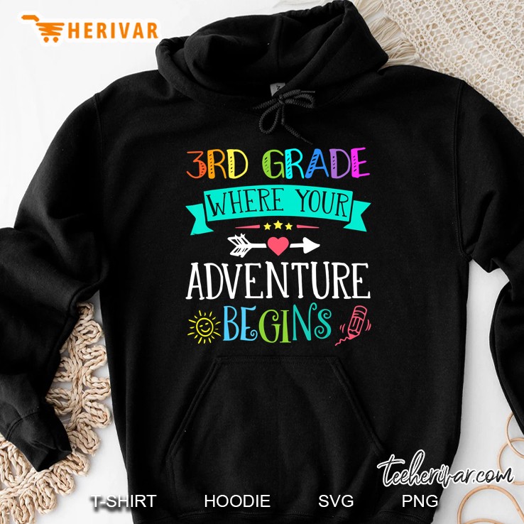 3Rd Where Your Adventure Begins Shirt Kinder Teacher Hoodie
