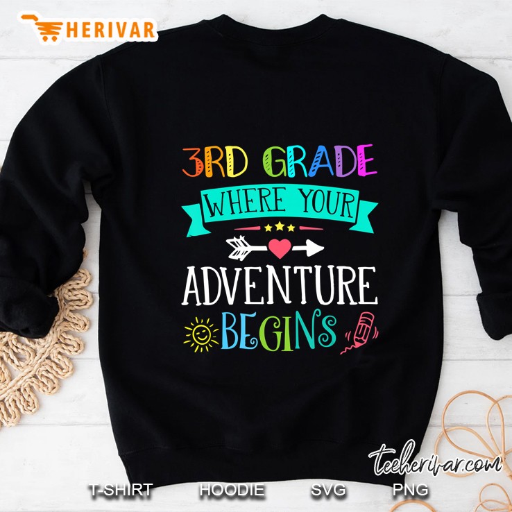3Rd Where Your Adventure Begins Shirt Kinder Teacher Sweatshirt