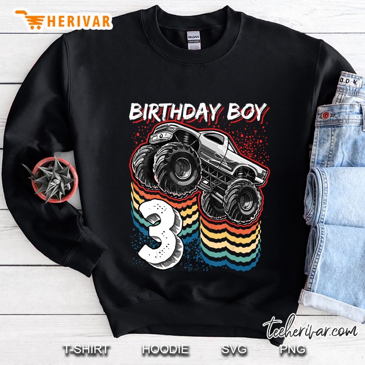 Birthday Boy 3 Monster Truck 3Rd Birthday Retro Vintage Gift Sweatshirt