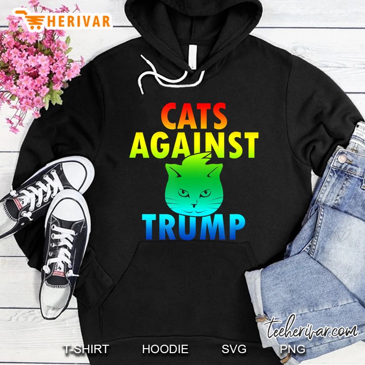 Cats Against Trump Rainbow Shirt Hoodie