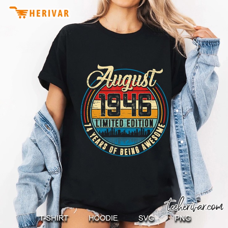 Distressed Retro August 1946 74Th Birthday Gift 74 Years Old Ladies Tee